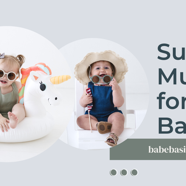 Summer ☀️ Must-Haves for Babies